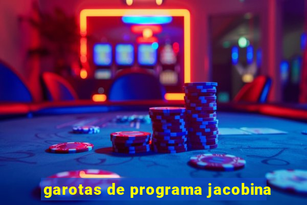 garotas de programa jacobina