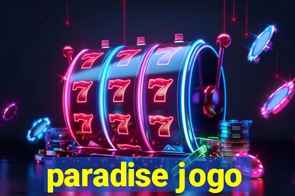 paradise jogo