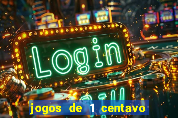 jogos de 1 centavo vai de bet