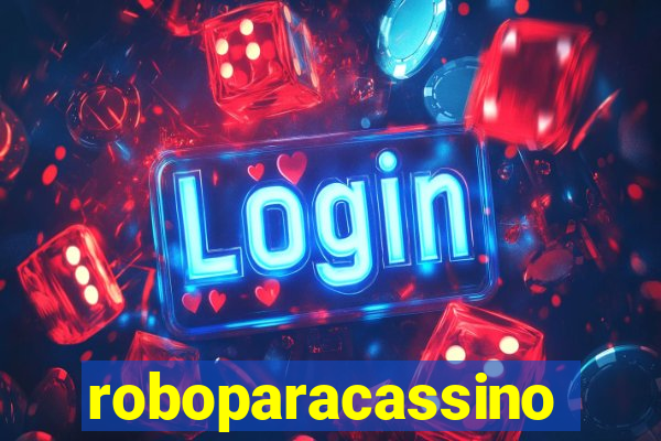 roboparacassino