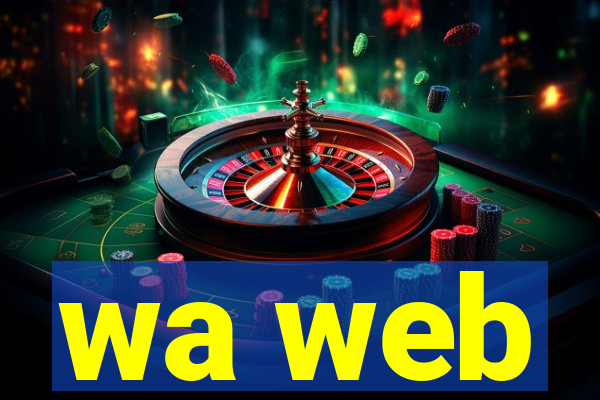 wa web