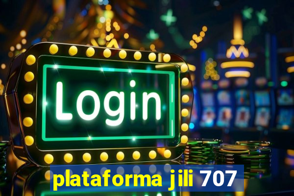 plataforma jili 707