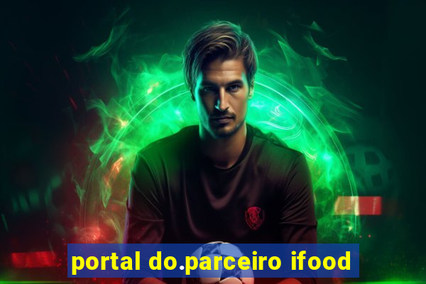 portal do.parceiro ifood