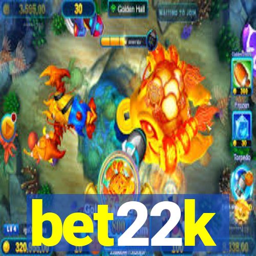 bet22k