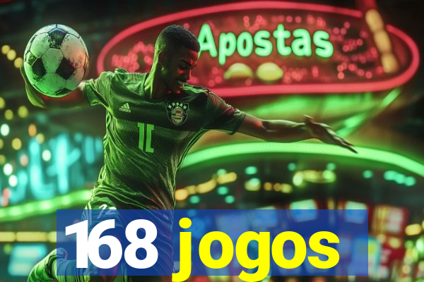 168 jogos