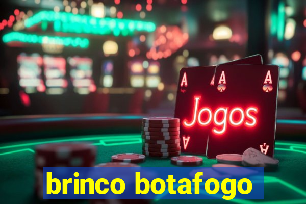 brinco botafogo