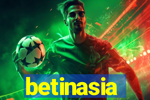 betinasia