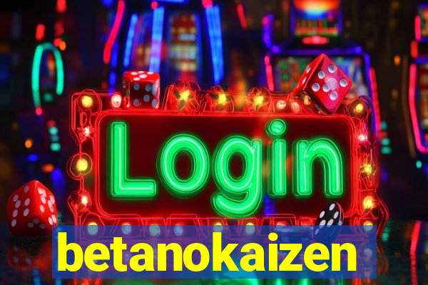 betanokaizen