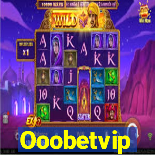 Ooobetvip