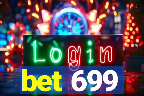 bet 699