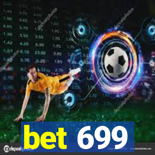 bet 699