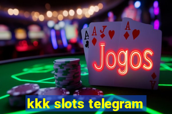 kkk slots telegram