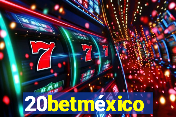 20betméxico