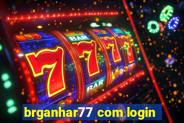 brganhar77 com login