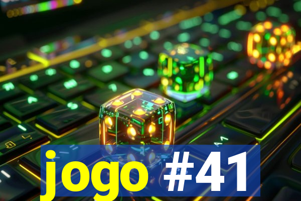 jogo #41