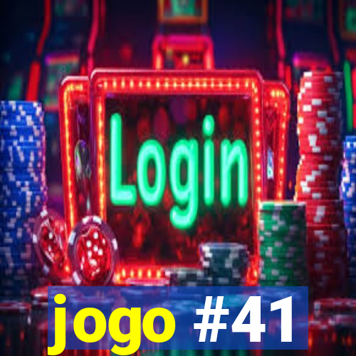 jogo #41