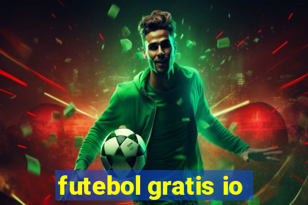 futebol gratis io