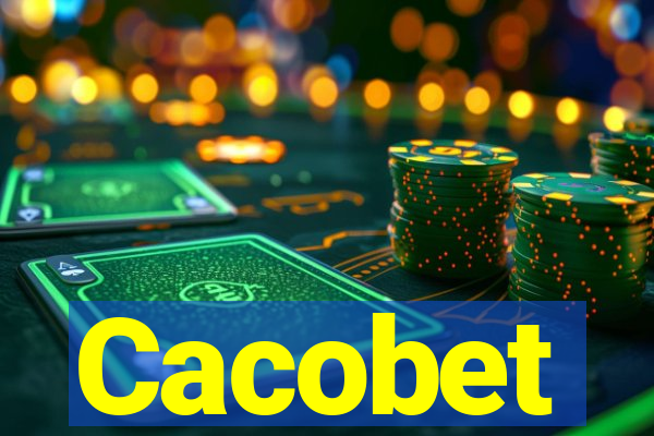 Cacobet