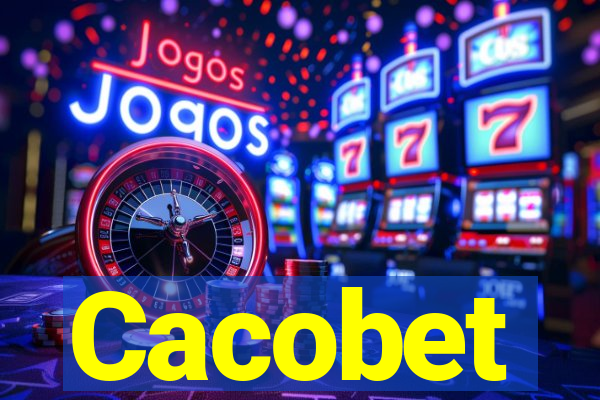 Cacobet