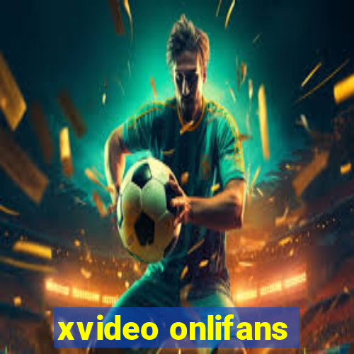 xvideo onlifans