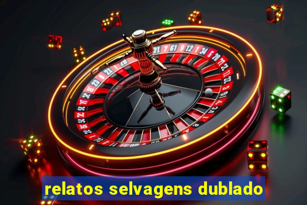 relatos selvagens dublado