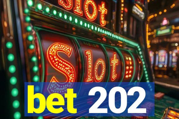 bet 202