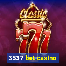 3537 bet casino