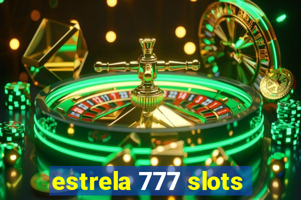 estrela 777 slots