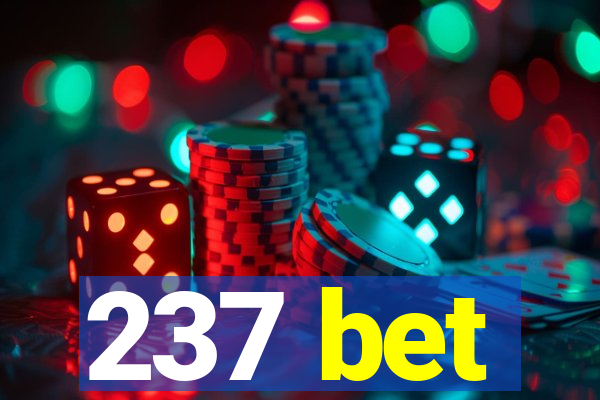 237 bet