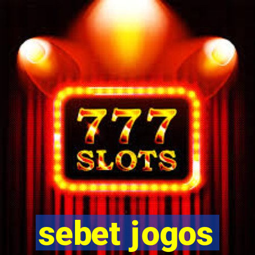 sebet jogos