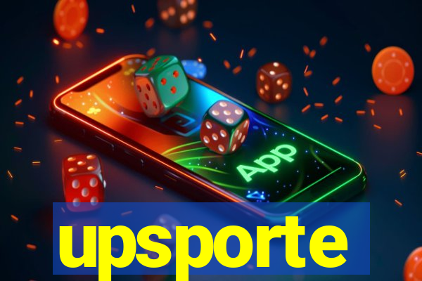 upsporte