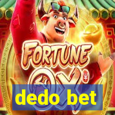 dedo bet