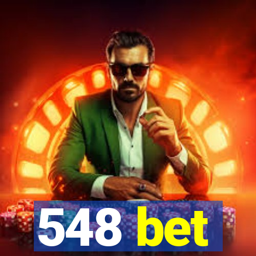 548 bet