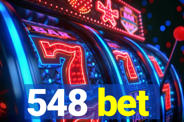 548 bet