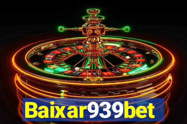 Baixar939bet