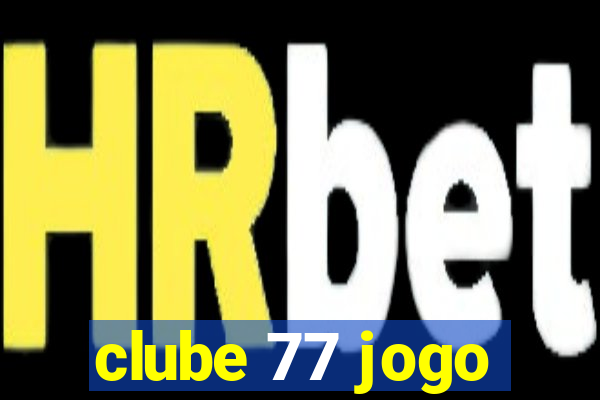 clube 77 jogo