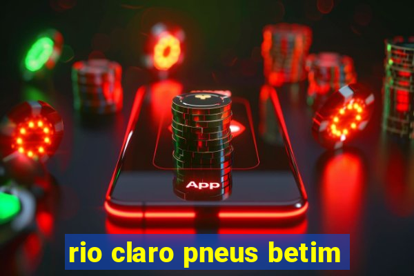 rio claro pneus betim