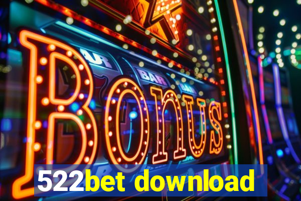 522bet download