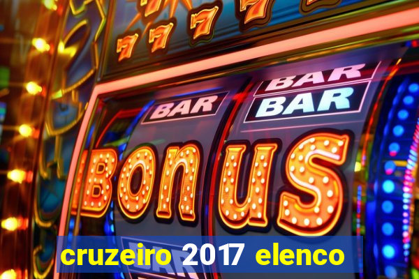 cruzeiro 2017 elenco