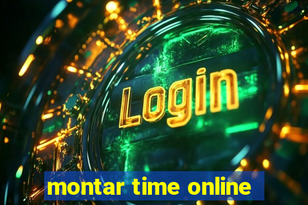 montar time online