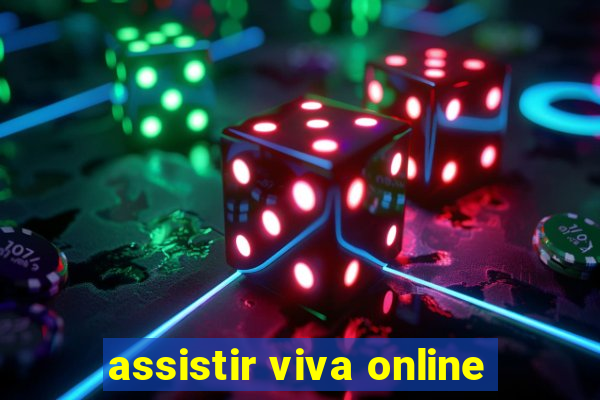 assistir viva online