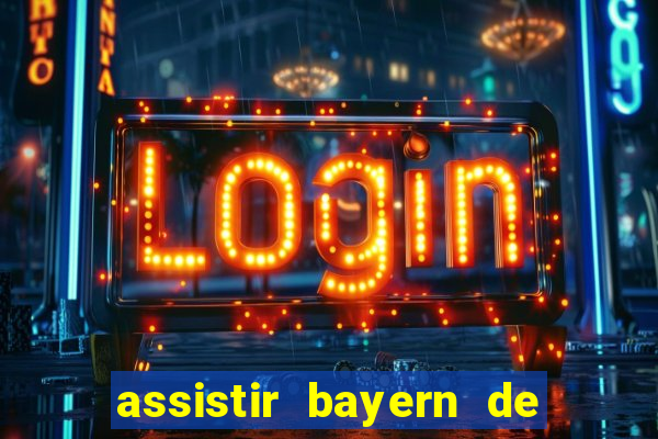 assistir bayern de munique x real madrid futemax