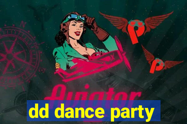 dd dance party