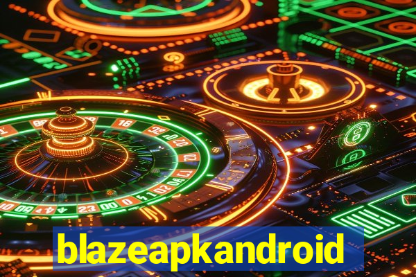 blazeapkandroid