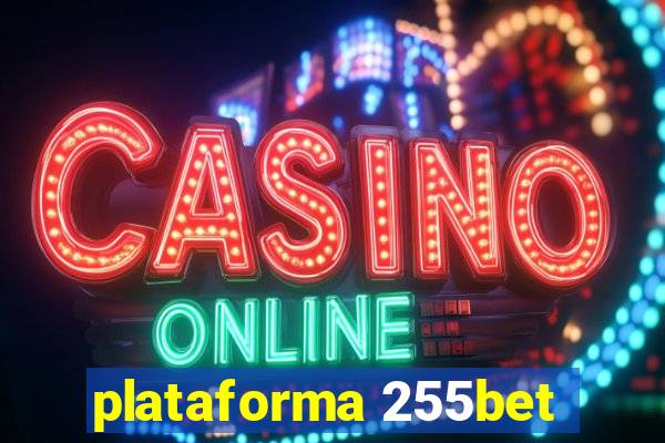 plataforma 255bet