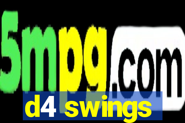 d4 swings