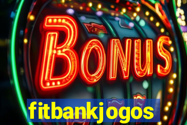 fitbankjogos