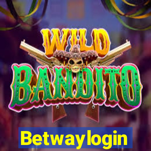 Betwaylogin