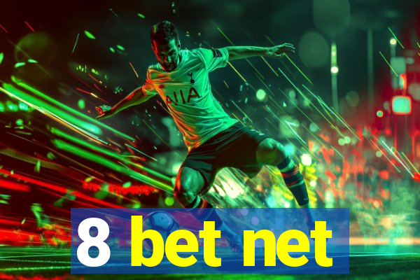 8 bet net