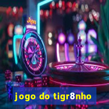 jogo do tigr8nho